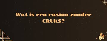 Casino's Zonder CRUKS Vrijheid en Verantwoord Spelplezier