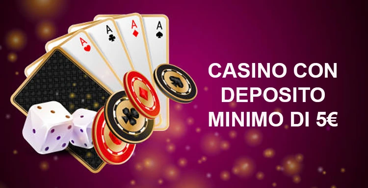I migliori casino con deposito minimo di 5 euro 819229566